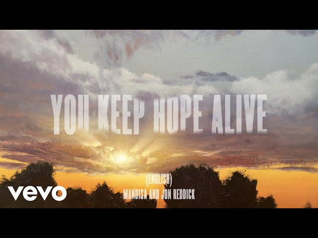 You Keep Hope Alive (Unity International Version/Lyric Video)