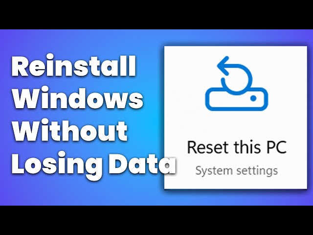 Reinstall Windows Without Losing Files And Apps