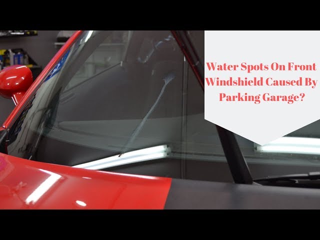 How To Remove Water Spots On Front Windshield |  Full Exterior Car Detailing