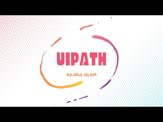 Assignment on RPA, UiPath