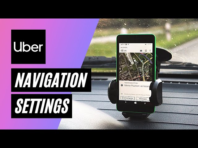 How to Change Navigation Settings - Uber Driver App