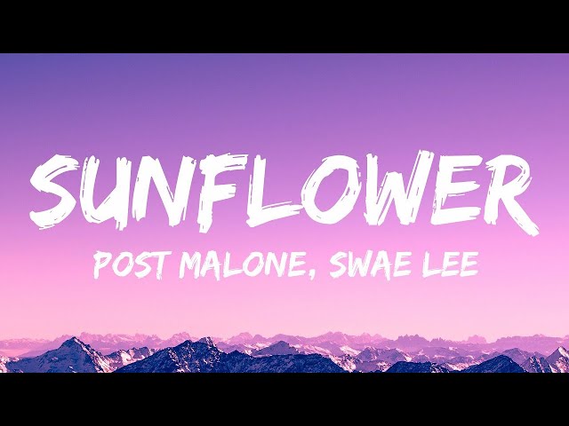 Post Malone, Swae Lee - Sunflower (Lyrics)  | 1 Hour Popular Music Hits Lyrics ♪