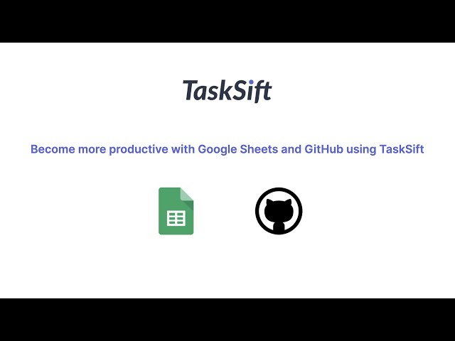 From Google Sheets to GitHub using TaskSift