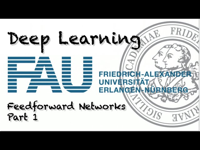 Deep Learning: Feedforward Networks - Part 1 (WS 20/21)