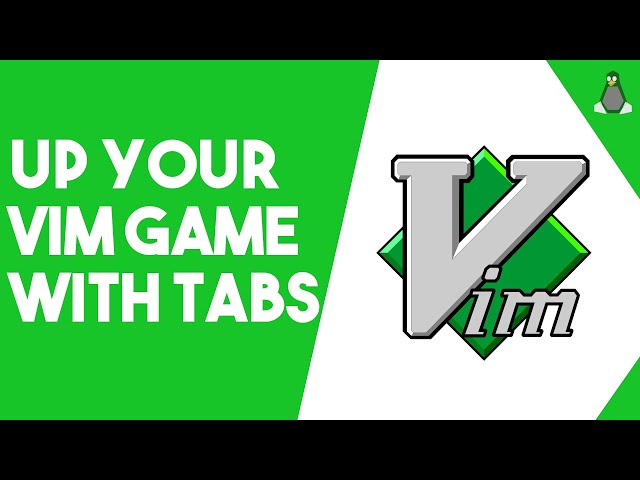 How to Use Tabs in Vim and Neovim