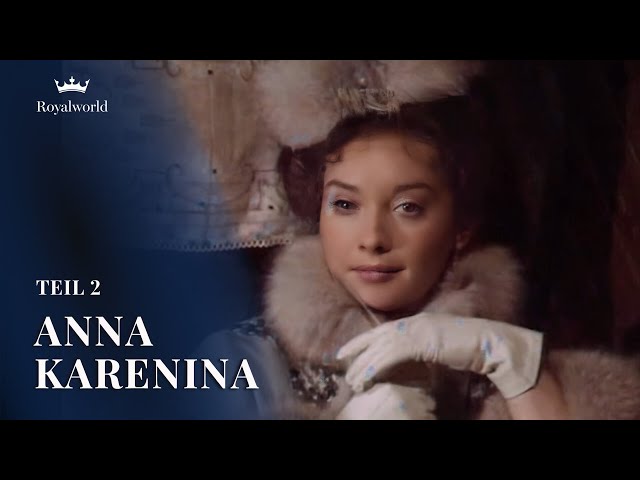 Anna Karenina - Teil 2 | Royale Dramaserie
