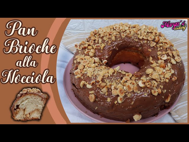 Bundt cake brioche with hazelnut🍫Ciambella di pan brioche alla nocciola