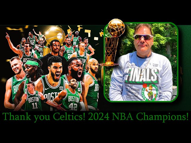 A Huge Heart Felt Thank you to the 2024 World Champion Boston Celtics!