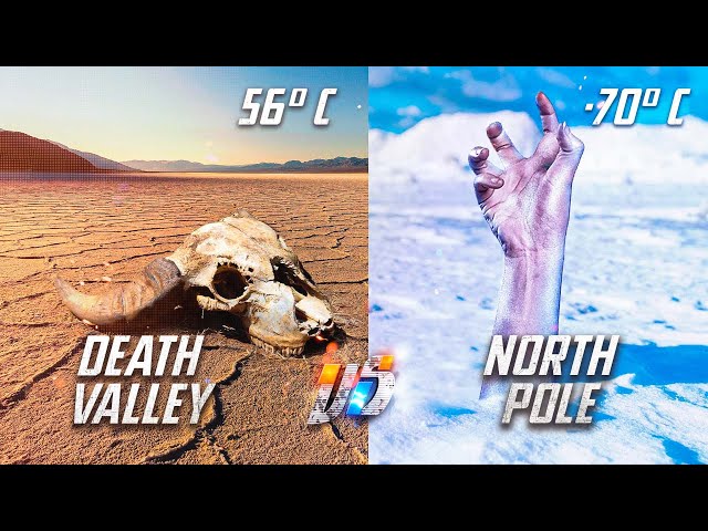 Death Valley VS North Pole