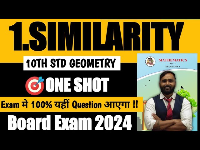 10TH STD GEOMETRY |1.Similarity|One Shot|BOARD EXAM 2024|Maharashtra Board