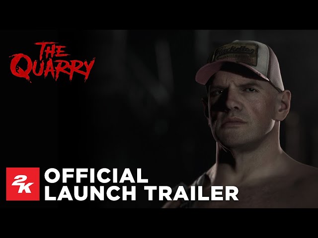 The Quarry | Official Launch Trailer | 2K