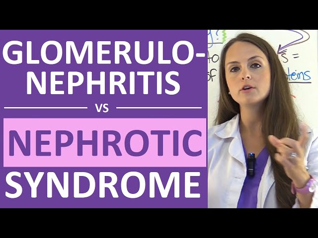 Nephrotic Syndrome vs Glomerulonephritis | Nephritic vs Nephrotic Syndrome Nursing NCLEX