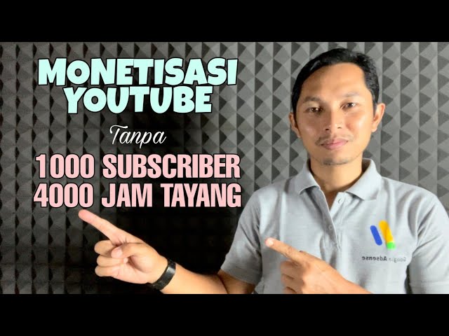 Monetisasi Youtube Tanpa 1000 Subscriber dan 4000 Jam Tayang