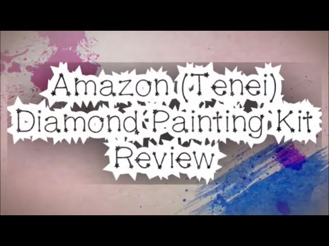 Tenei Amazon Diamond Painting Review