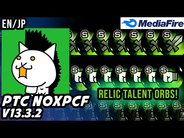 The Battle Cats - PTC NoXPCF Update v13.3.2 - Relic Talent Orbs