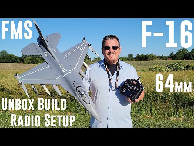 FMS - F-16 - 64mm - Unbox, Build, & Radio Setup