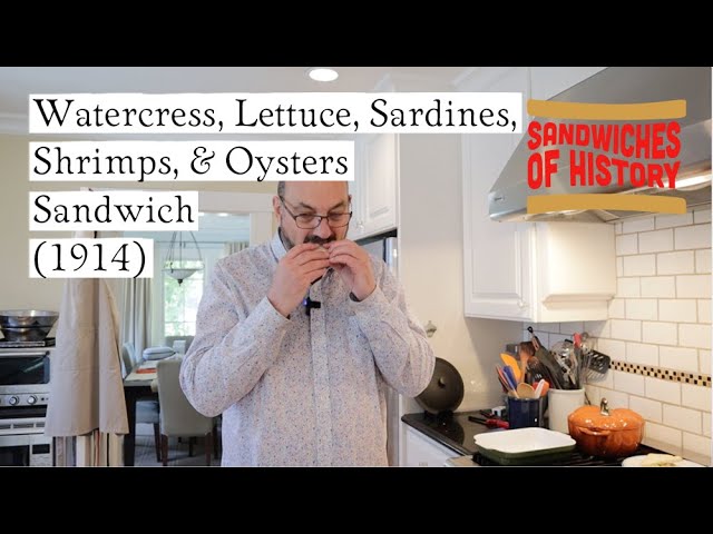 Watercress, Lettuce, Sardines, Shrimps, & Oysters Sandwich (1914) on Sandwiches of History⁣