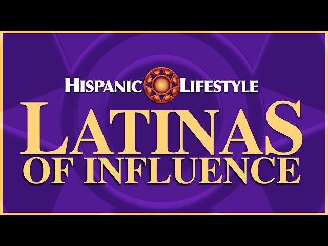 REQUEST for Nominations for 2022 Latinas of Influence