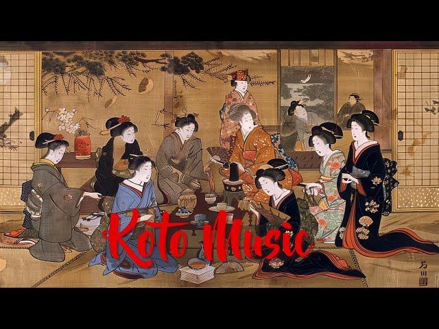 Beautiful Japanese Music - Japanese Koto - Relaxing, Ambient, Instrumental