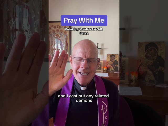 Pray With Me: Breaking Satanic Contracts