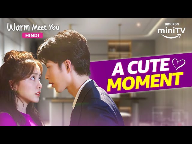 When She's Cute But Dumb😂 | Warm Meet You | Mandarin Drama In Hindi Dubbed | Amazon miniTV