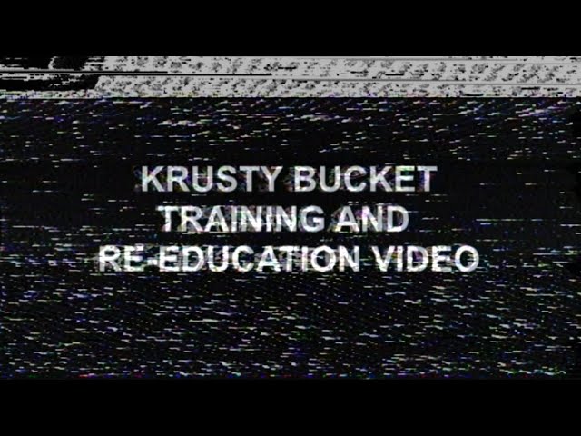 Krusty Bucket Training and Re-education Video