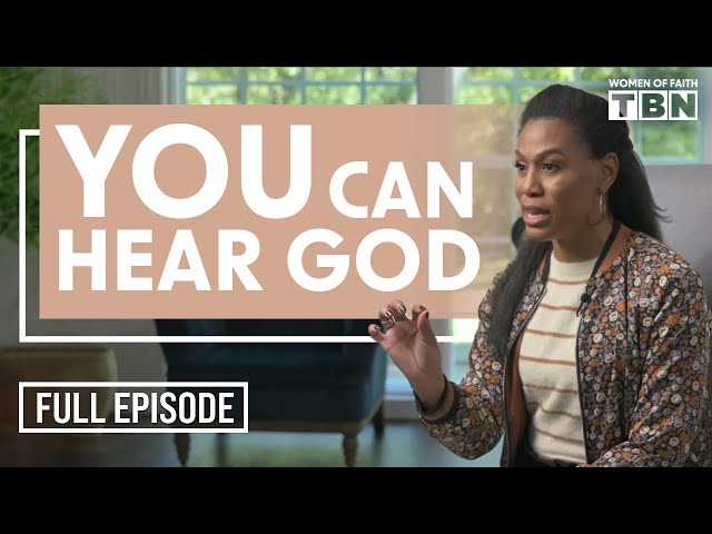 Priscilla Shirer: YOU Can Hear God When You Do This | FULL EPISODE | Women of Faith on TBN