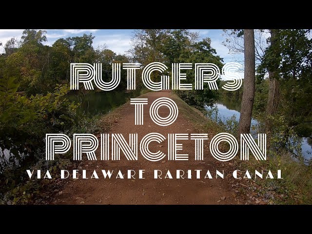 Rutgers to Princeton via Delaware Raritan Canal | 30 mile bike ride