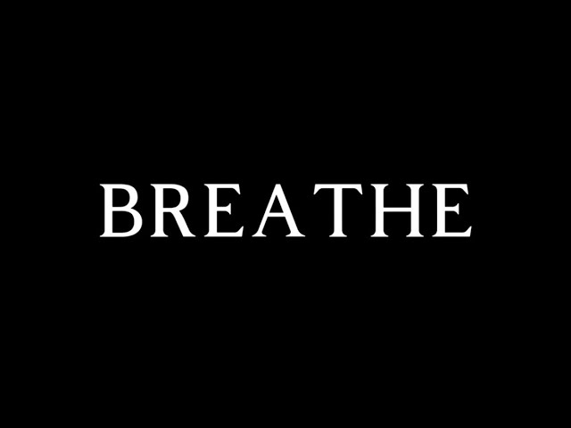 Breathe - Poem #3
