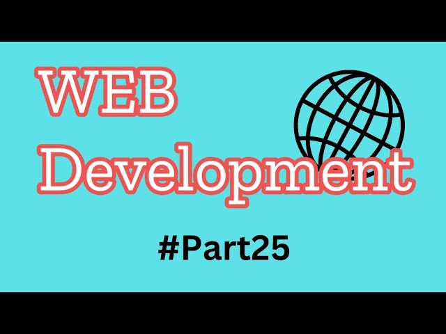 Learning Web Development #part25  || Learning frontend , backend and Database ||  @TechByWebCoder