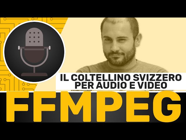 FFMPEG: il coltellino svizzero per editare audio e video | GUIDA COMPLETA