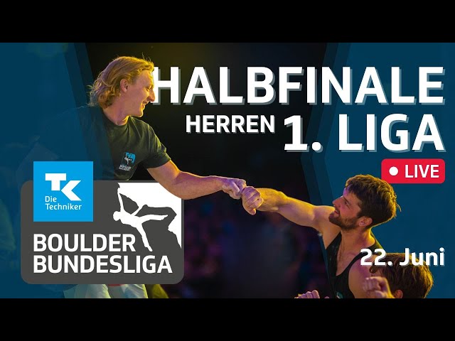 🔴 LIVE BOULDERN: Halbfinale HERREN 1. Techniker Boulder Bundesliga | 2024 #bouldernverbindet