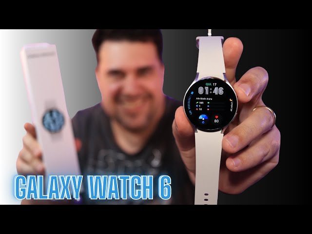 Galaxy Watch 6 - Quais as Novidades?