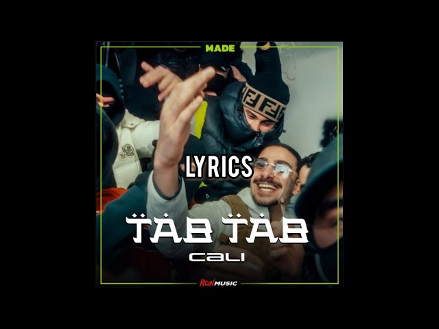Tab Tab - MADE, CALI (lyrics)