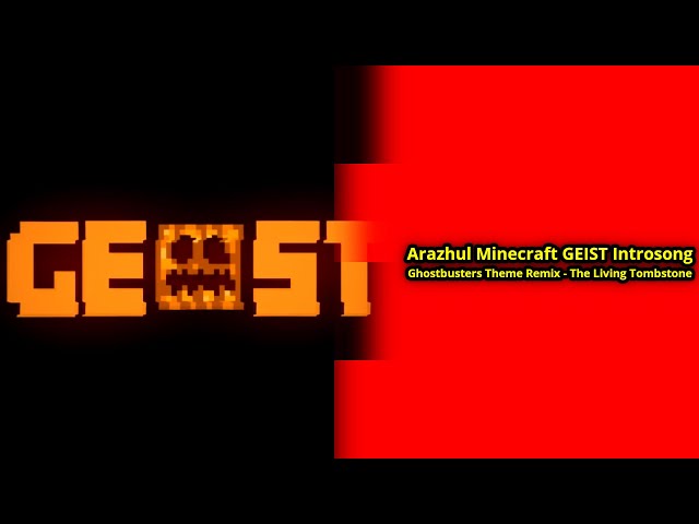 Arazhul Minecraft GEIST Introsong|Ghostbusters Theme Remix//[HD]