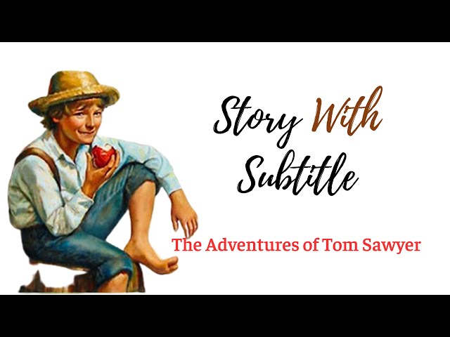 Learn English through story The Adventures of Tom Sawyer-Mark Twain