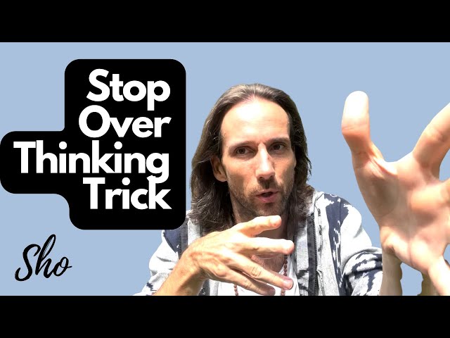 Let go of over-thinking (and headaches)