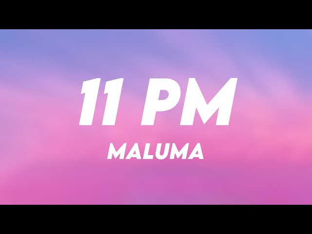 11 PM - Maluma (Lyrics Version) 🪂