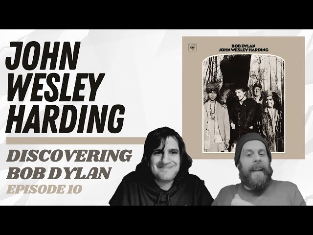 John Wesley Harding Stumps Joe | Discovering Bob Dylan, Ep. 10