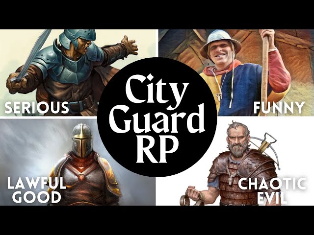 Roleplaying and Voice Acting Guards
