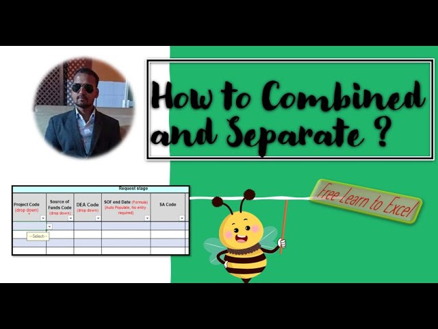 How to #Combined and #Separate In excel ?