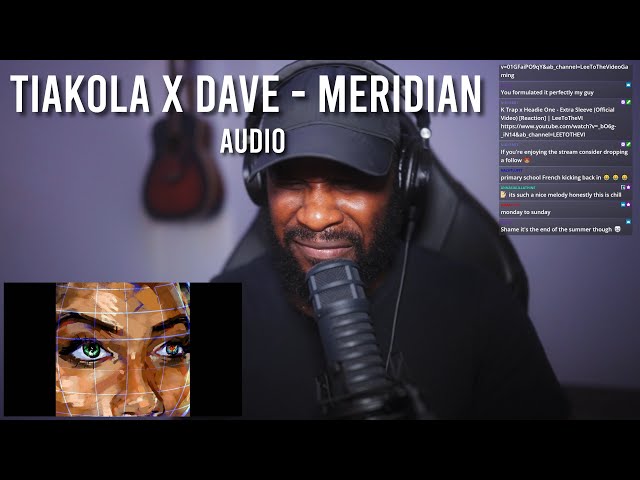Tiakola x Dave - Meridian (Clip officiel) [Audio Reaction] | LeeToTheVI