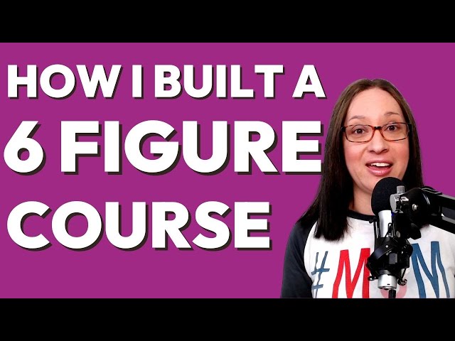 How I Built a Six Figure Course | selling a digital product to make money blogging