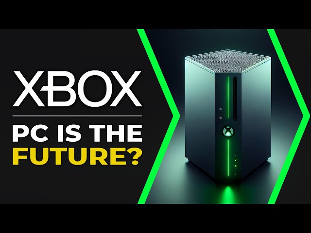 Xbox - PC is the future?