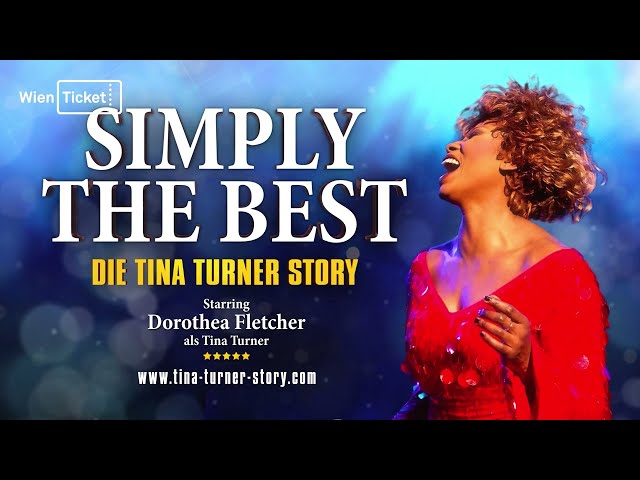 Simply the best: Die Tina Turner Story 2024  - Wien Ticket