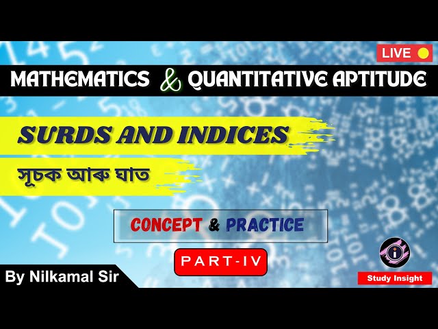 SURDS AND INDICES - SET 4 by Nilkamal  Sir