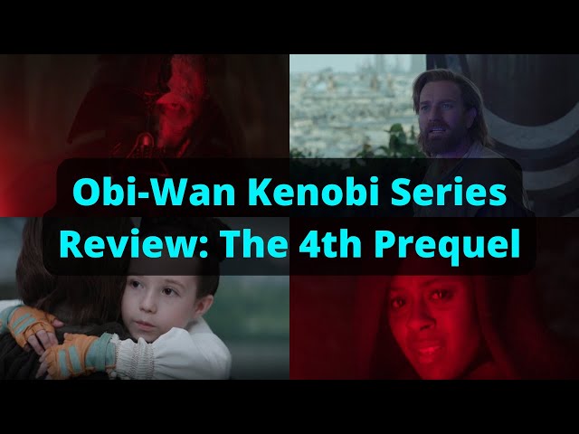 Obi-Wan Kenobi Series Review: The 4th Prequel