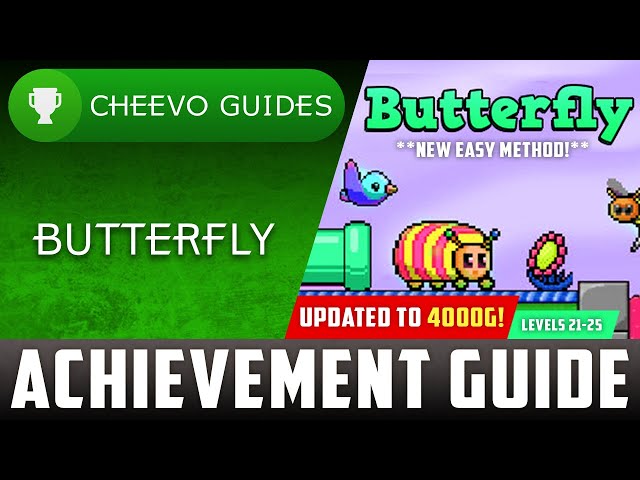 Butterfly (Xbox) - UPDATED TO 4000g! *NEW EASY METHOD* | Achievement Guide (Levels 21-25)