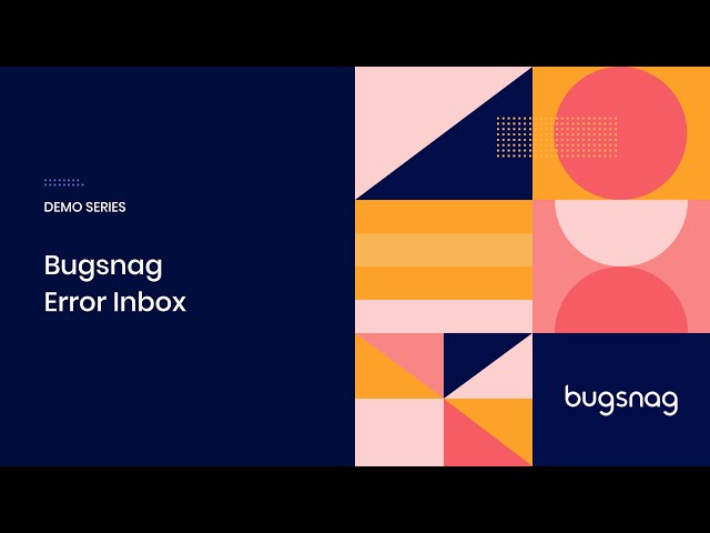 Bugsnag Demo: Error Inbox