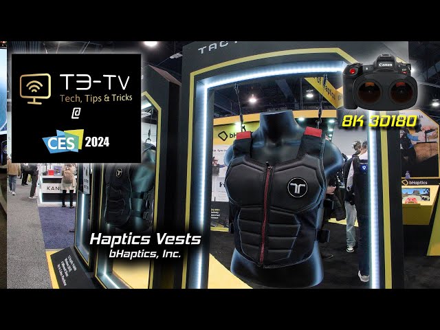 CES 2024 - Haptic Vest Demo - bHapitcs (8K 3D VR180)